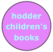 hodder
children’s
books