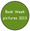 
Book Week pictures 2013